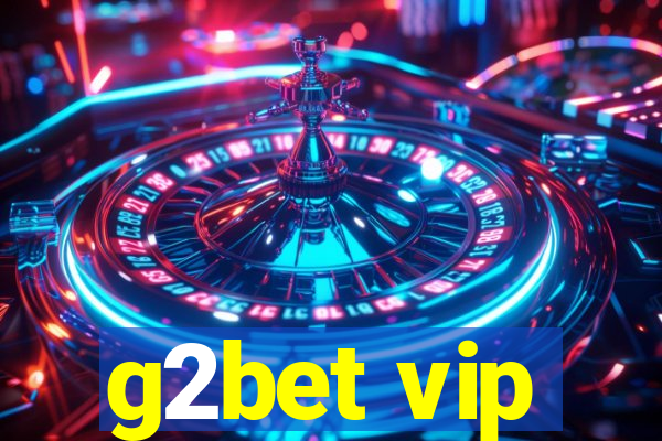 g2bet vip